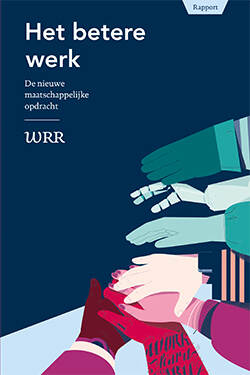 Omslag van WRR-rapport Het Betere werk